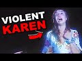 Psycho Karen Kicks and Spits on Officers During Arrest