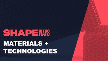 Additive Manufacturing Materials and Technologies from Shapeways