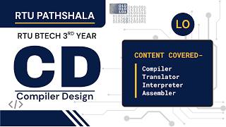 Compiler Design Unit 2 | Compiler, Translator, Interpreter & Assembler | RTU B.Tech 3rd Year