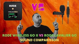 Sound Comparison | Rode Wireless Go II VS Rode Lavalier Go | Edited and Unedited Samples |