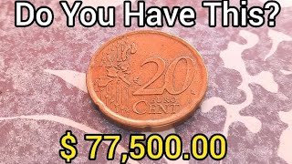 Do You Have This? 👉 $ 77,500.00 👈 Ultra Rare & Valuable 20 Cent Euro Worth Big Money