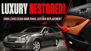 Lexus ES350 Interior Refresh: Door Panel Leather Restoration 2008-2012