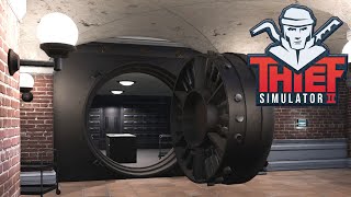 Clearing A Bank Vault for My Retirement | #7 [END] | Thief Simulator 2