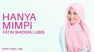 Fatin - Hanya Mimpi (Lirik)