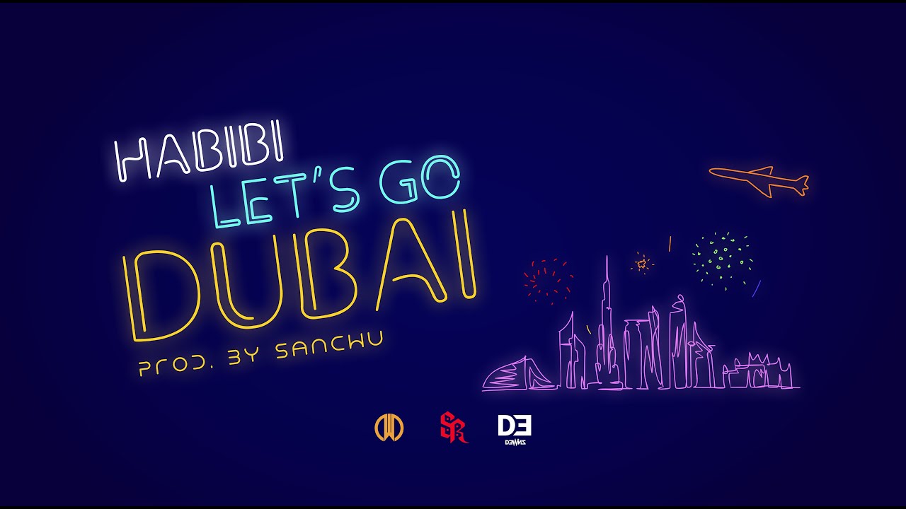Habibi let's go Dubai - Symbolic Records × WRLD Records × Dewin. Prod. By Sanchu