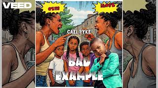 CAEL PYKE - BAD EXAMPLE (2026 CALYPSO)