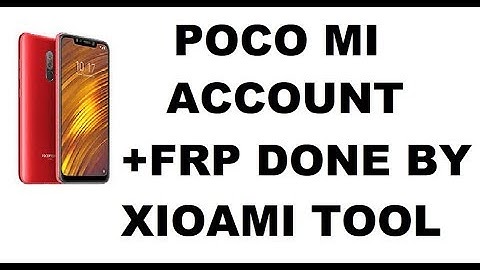 poco f1 mi account+frp done by xioami flash tool by softichnic