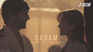 Qadam (o'zbek serial) | Кадам (узбек сериал) 3-qism