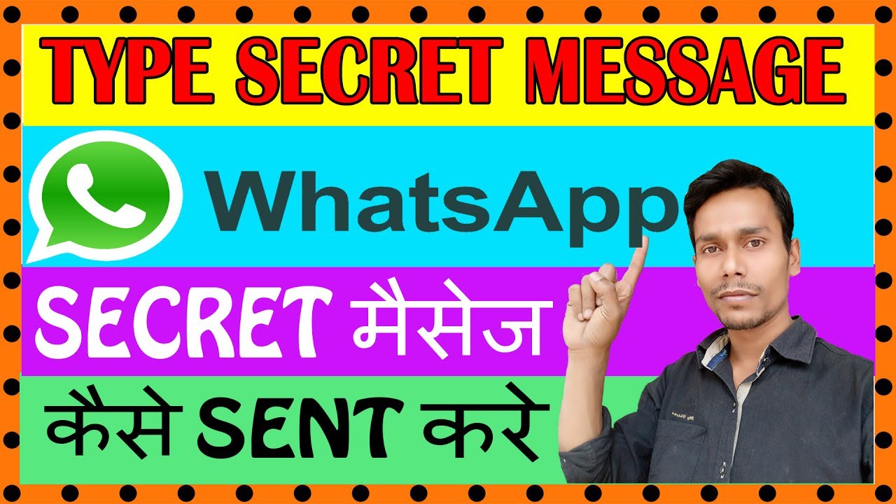 How To Send Secret Message On Whatsapp Whats App Secret Message Trick