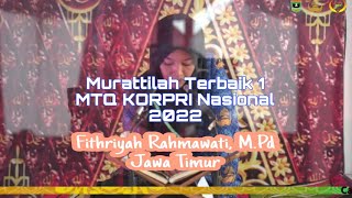 Download lagu Murattal 3 Irama | Murattilah Terbaik 1 MTQ KORPRI Nasional 2022 | Fithriyah Rahmawati
