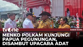 Disambut Tarian Adat, Rombongan Menko Polkam Tiba Di Papua Pegunungan Kabar Siang