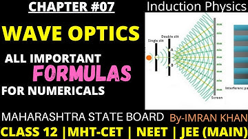All Important formulas | Chapter -07 | Wave Optics | Class12 | HSC BOARD 2022 | Induction Physics