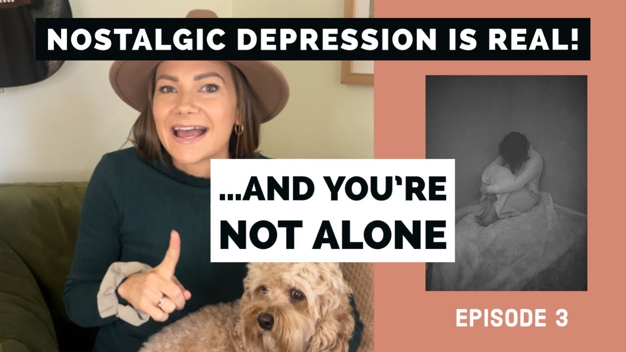 STOP NOSTALGIC DEPRESSION! // 4 WAYS TO COPE!