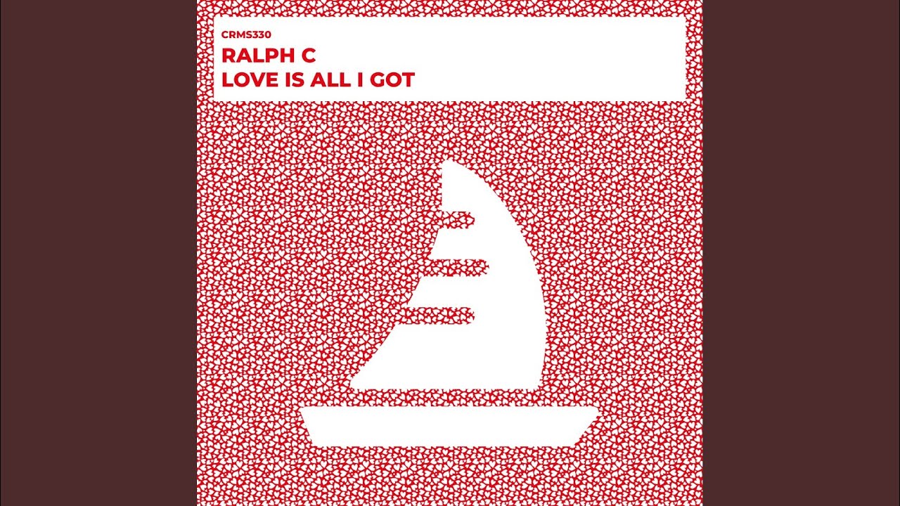 Love Is All I Got