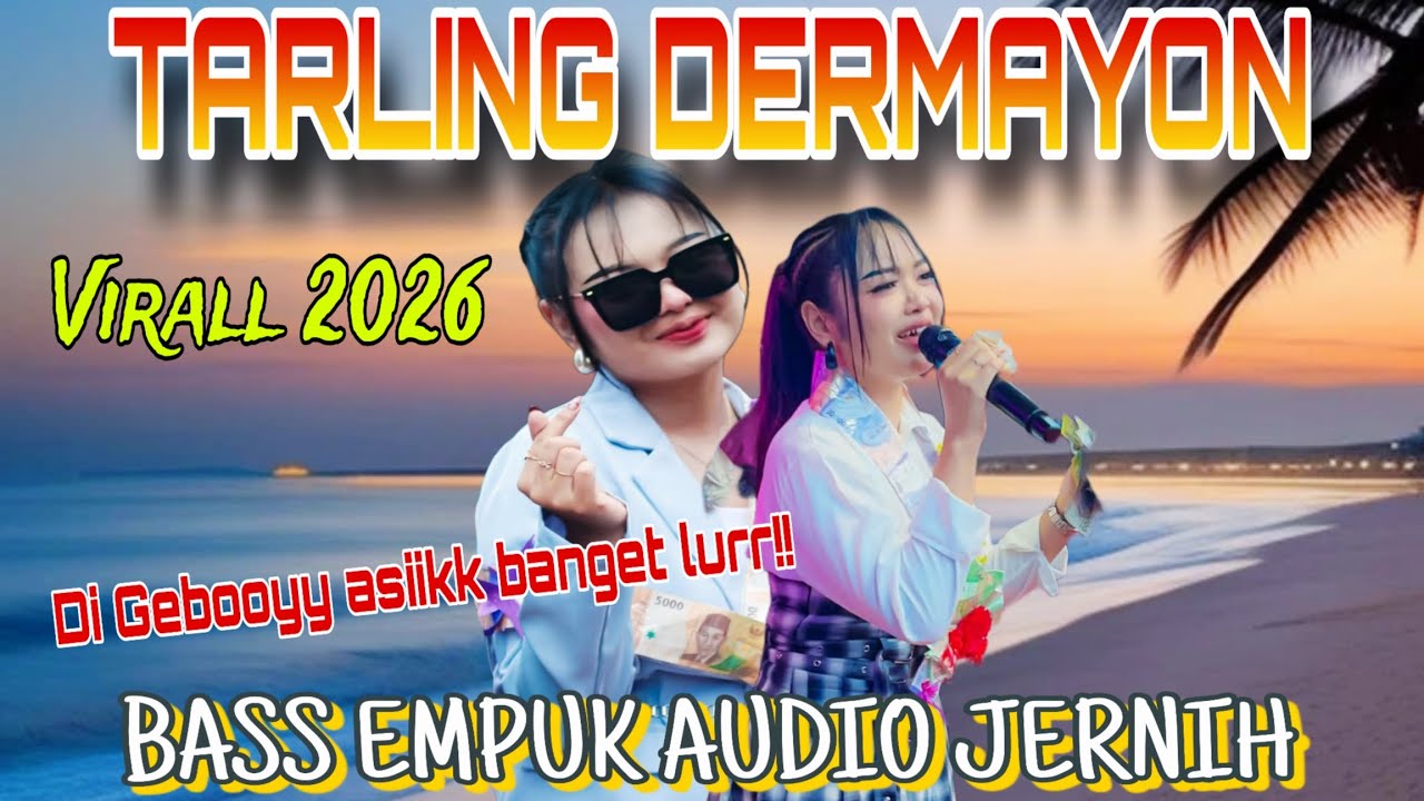 TARLING DERMAYON | VIRAL 2026‼️BANYAK DICARI DI GEBOYY ASIK BANGET BASS EMPUK