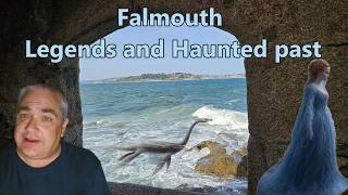 Falmouth Legends and Haunted past