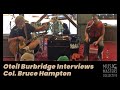 Oteil Burbridge Interviews Col. Bruce Hampton