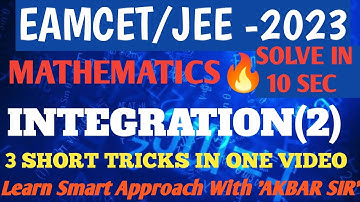 EAMCET-2023 MATHEMATICS || INTEGRATION SHORT TRICKS || BY: AKBAR SIR ||