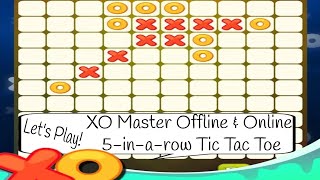 XO Master Offline & Online 5-in-a-row Tic Tac Toe - Let's Play & Review screenshot 5