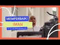 Memperbaiki iman  dr rer nat ilham maulana ssi