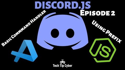 How To Make Discord.JS BOT | Episode 2 - Basic Command Handler and Using Prefix | Tech Tip Cyber