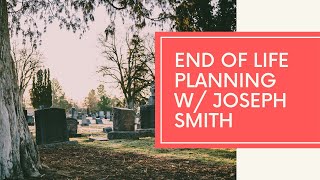 End of Life Planning