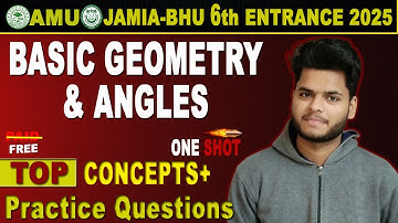 AMU | JMI Class 6 Entrance Exam 2025 | Math - Basic Geometry and Angles | Must-Watch
