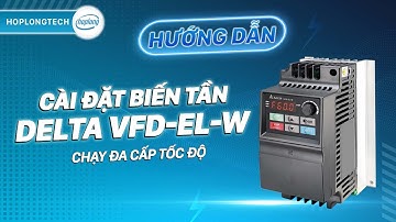 Cài đặt biến tần Delta VFD-EL-W: Chạy đa cấp tốc độ | HopLongTechnology