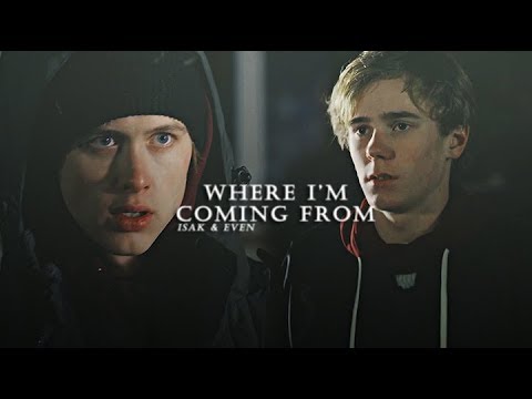 ► Isak & Even | Where I'm Coming From