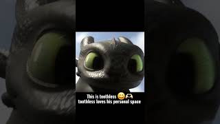#httyd #toothless #dragon toothless wants his personal space :)