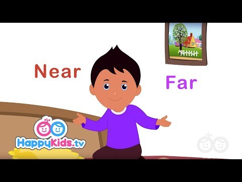 Opposites - Near And Far | Learning Songs For Kids And Children | Happy Kids