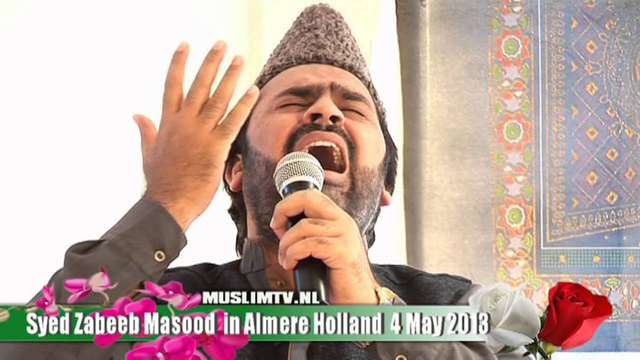 Hazoor Tashreef la rahy hain Syed Zabeeb Masood Almere Masdjied Al-Raza 2013