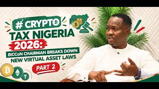 Crypto Tax Nigeria 2026: BICCoN Chairman Breaks Down New Virtual Asset Laws 2 | Open Mic News