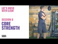 Lets move with leon  session 6 core strength