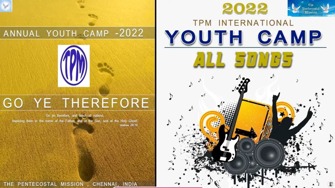 TPM International Youth Camp All Songs 2022 Go Ye Therefore 