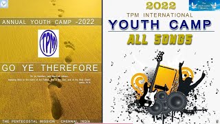 TPM International Youth Camp | All Songs 2022 | Go Ye Therefore |👇 LYRICS LINK 👇| 👇 SONG BOOK LINK 👇