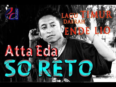Atta Eda // SO RETO // Lagu  TIMUR Daerah  Ende LIO 2020 (Official Audio DV)