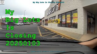 My Big Lots Is Closing 20250103