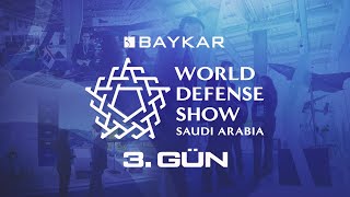 Gök Kubbeye Sığmayan Milli Kanatlarımızla World Defense Show 3. Gün