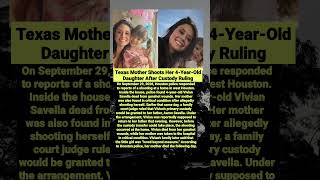 Texas Mother Shoots Her 4-Year-Old Daughter After Custody Ruling #shorts
