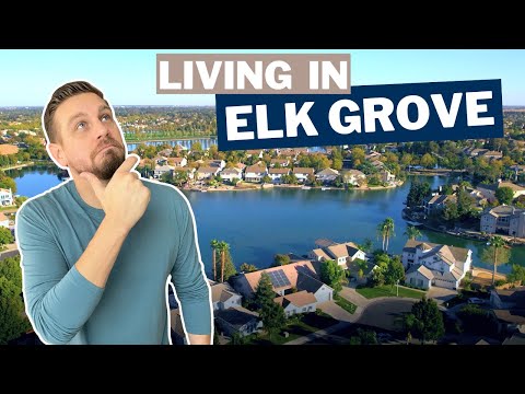 Living in Elk Grove California | EVERYTHING YOU NEED TO KNOW ABOUT ELK GROVE CALIFORNIA 2022