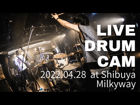 【Ready at Dawn】2022.04.28 at Shibuya Milkyway Live Drum Cam