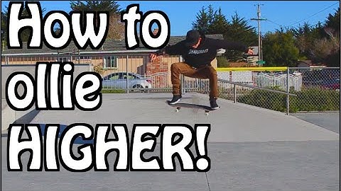 HOW TO OLLIE HIGHER! [EASY] 2015 | Garrett Ginner