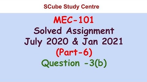 MEC-101 Solved Assignment July 2020 & Jan 2021 (Part -6)