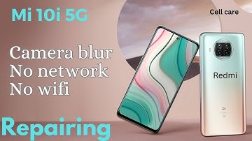 Mi 10i 5G Camera Blurr, No Wifi, No Network Problem Solution. #CellCarekannada #sringeri