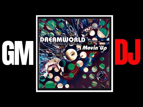 Dreamworld — Dream World - Movin' Up  (Elephant Mix)