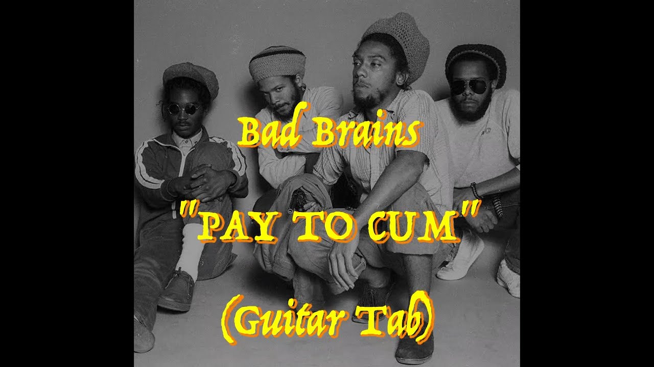 Bad Brains - “Pay To Cum” - Guitar Tab ♬ - YouTube