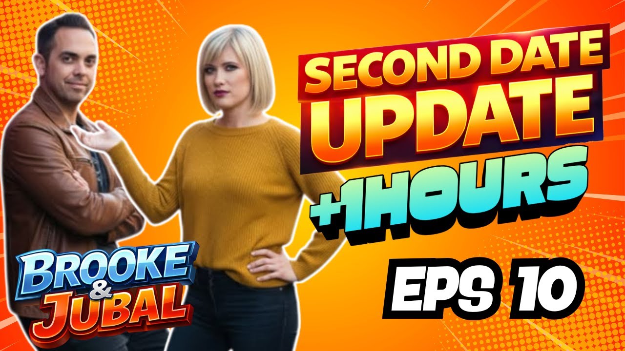 Second Date Update | Jubal & Brooke: “The CRAZIEST Misunderstanding 😳🤯” EPS 10