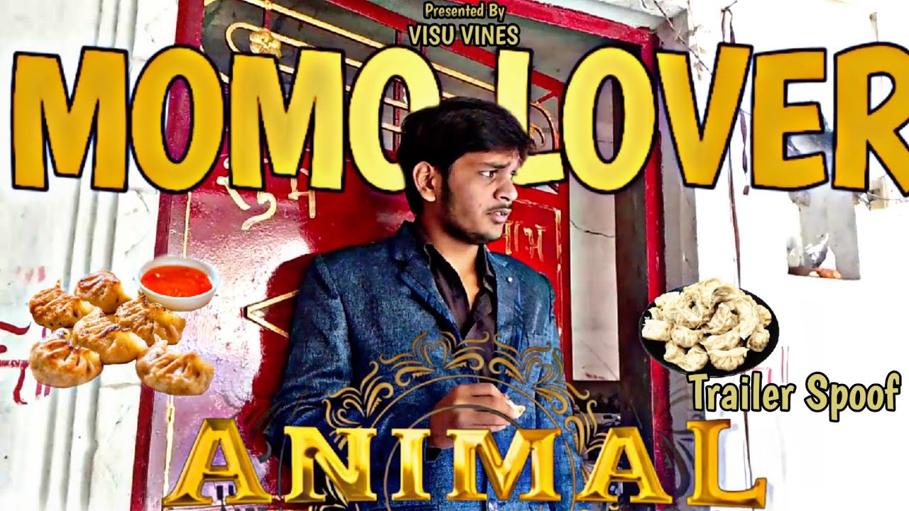 Momo Lover || Animal Trailer Spoof || Visu Vines - YouTube