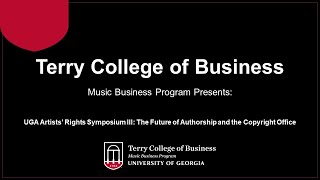 UGA Artists’ Rights Symposium III: The Future of Authorship and the Copyright Office